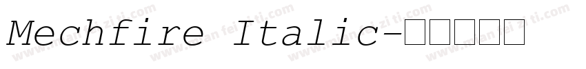 Mechfire Italic字体转换
